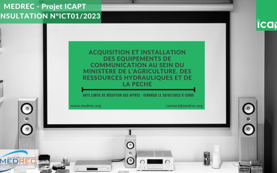 [ICAPT] Acquisition et installation des équipements de communication au sein du Ministre de l’Agriculture, des Ressources Hydrauliques et de la Pêche