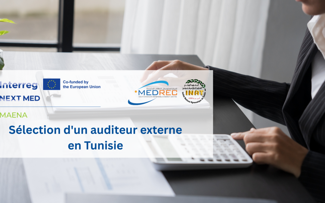 [MAENA] Avis public de sélection d’un auditeur externe pour les partenaires tunisiens